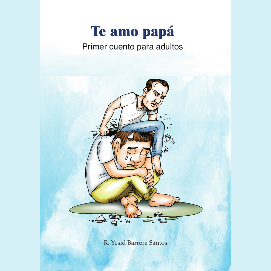 Portada del audiolibro Te amo papá, primer cuento para adultos, de R. Yesid Barrera Santos